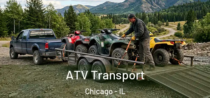  ATV Transport Chicago - IL